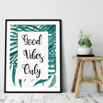 “Good Vibes Only” Motivational Poster, Positive Quote Wall Art